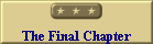 The Final Chapter